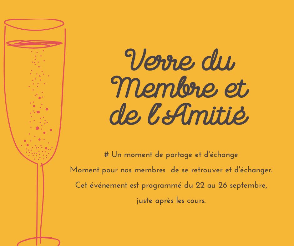 Verre du membre et de l'Amitié !